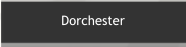 Dorchester